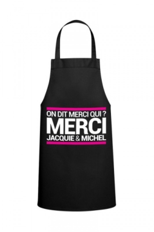 Tablier J&M - On dit merci qui? Jacquie & Michel - 1 Tablier J&M - On dit merci qui? Jacquie & Michel - 1