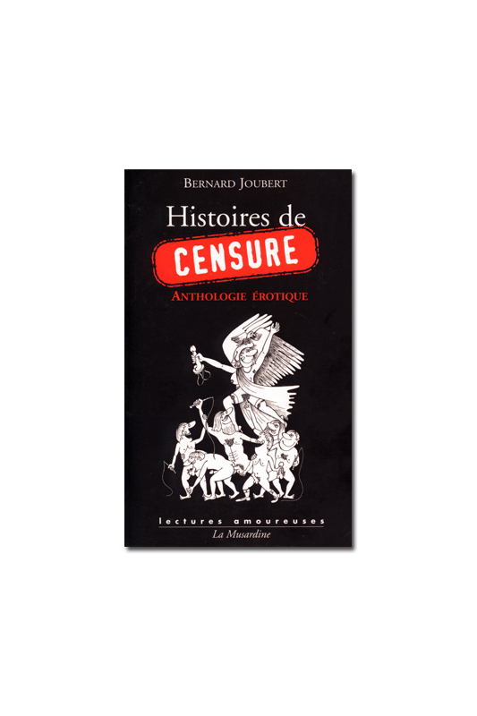 Histoires de Censure La musardine - 1 Histoires de Censure La musardine - 1