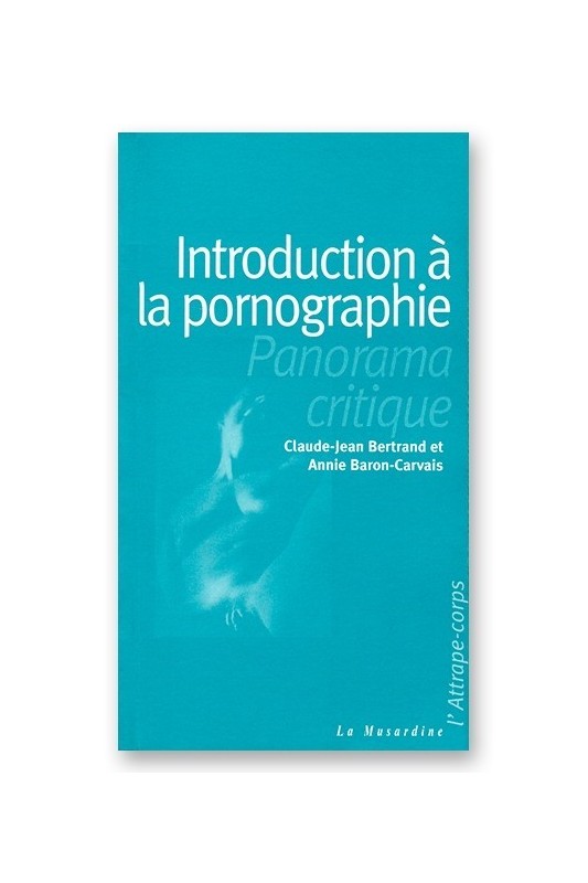 Introduction à la pornographie - MyLibido Introduction à la pornographie - MyLibido