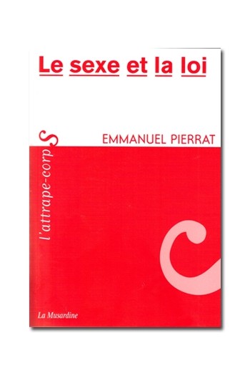 Le sexe et la loi | La musardine