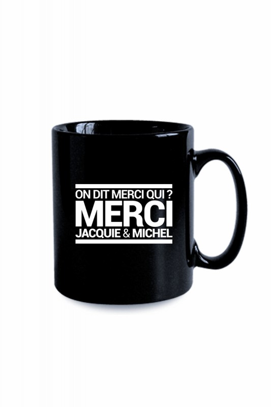 Mug noir J&M "On dit merci qui ?" | Jacquie & Michel