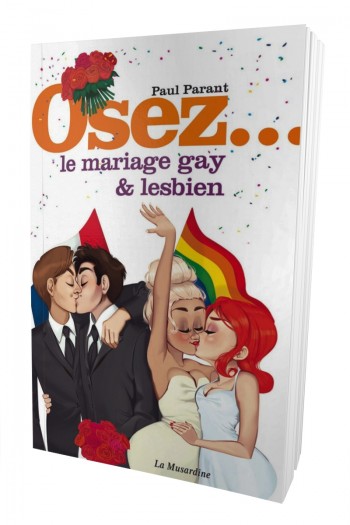 Osez le mariage gay et lesbien | Osez