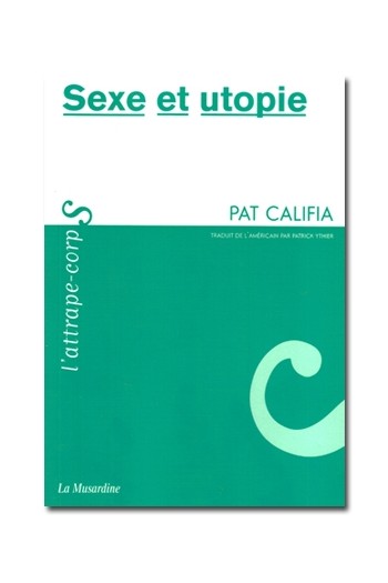 Sexe et utopie | La musardine