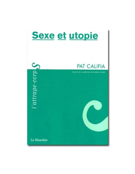 Sexe et utopie | La musardine Sexe et utopie | La musardine