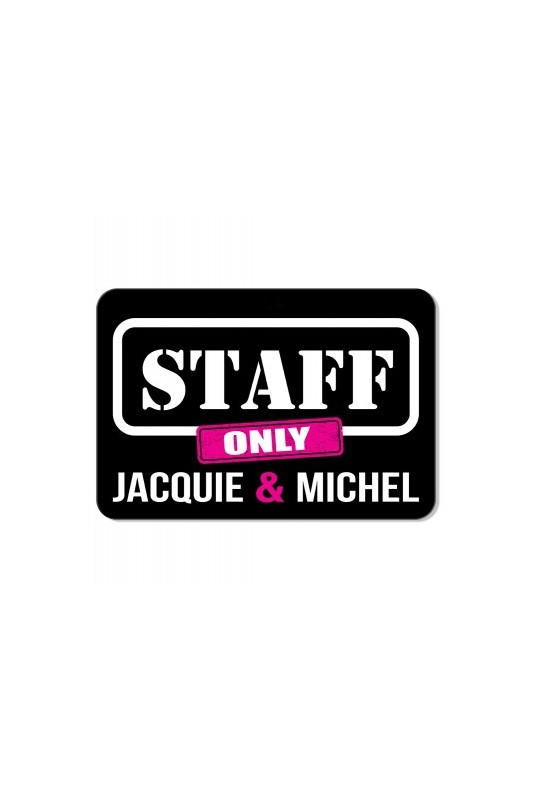Plaque de porte J&M Staff | Jacquie & Michel
